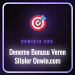 deneme bonusu veren siteler onwin.com