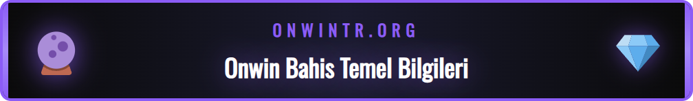 Onwin canlı bahis için bilinmesi gereken temel kurallar ve ipuçları.