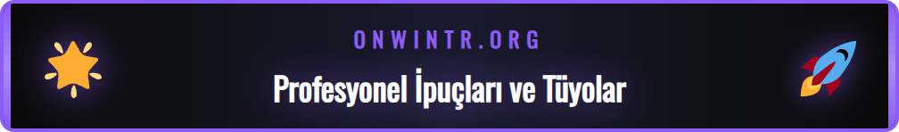 Onwin deneyimini iyileştiren gelişmiş ipuçları ve stratejiler.