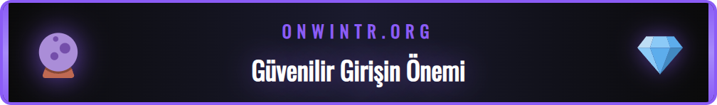 Onwin güncel giriş linkinin güvenlik ve kesintisiz erişim önemi.