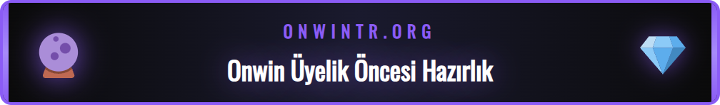 Onwin hesabı açmak için gerekli belgeler ve bilgiler listesi.