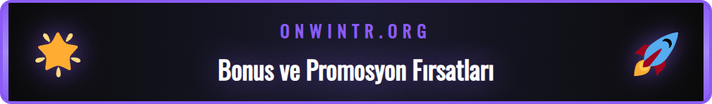 Onwin kayıt sonrası alınabilecek hoş geldin bonusu ve promosyonları.