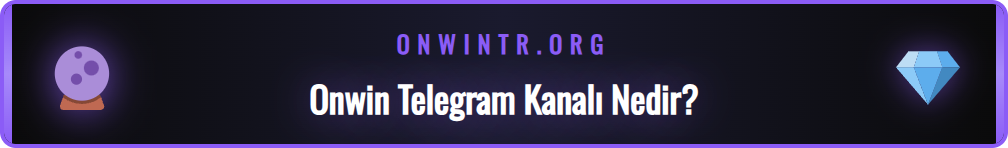 Onwin Telegram kanalının ne işe yaradığını gösteren şema.