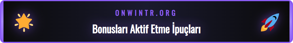 Yeni Onwin üyeleri için sunulan hoş geldin bonusu promosyonları.