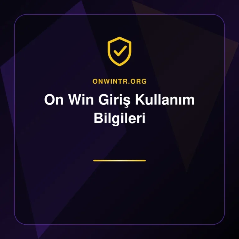 On Win Giriş Kullanım Bilgileri - onwintr.org