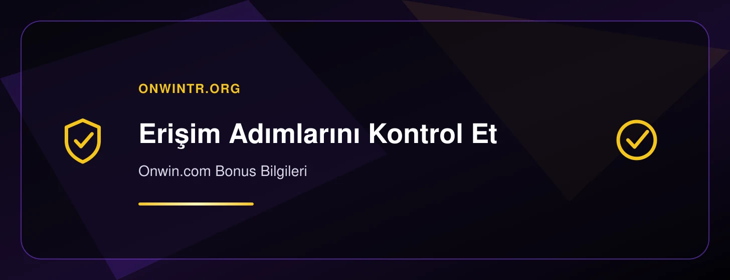 Onwin.com Bonus Bilgileri - onwintr.org iç görsel 2